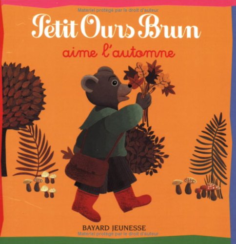 Petit Ours Brun aime l'automne 9782747016438