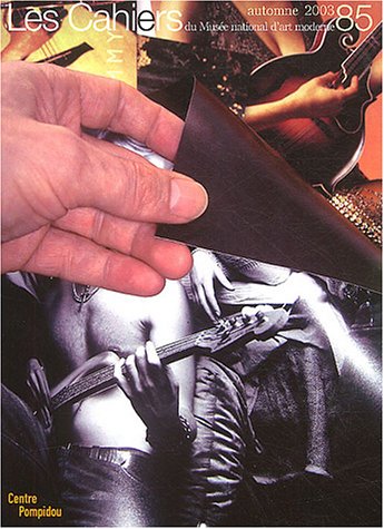 Les Cahiers du Musée national d'art moderne, numéro 85 9782844262042