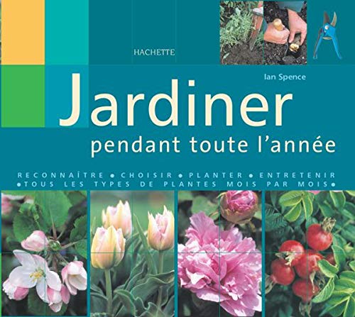 Jardiner pendant toute l'année 9782012366633