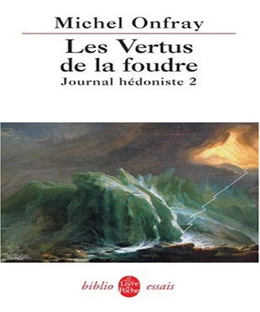Journal hédoniste : Tome 2, Les Vertus de la foudre 9782253942917