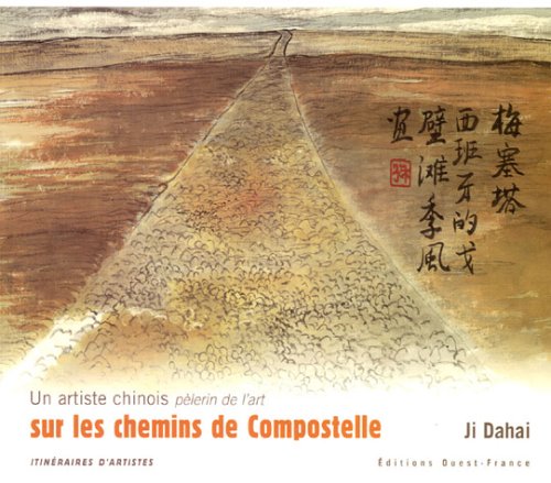 Un artiste chinois sur les chemins de Compostelle 9782737338465