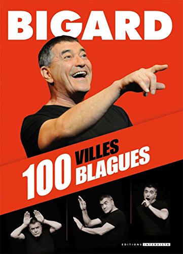 Bigard 100 blagues 100 villes: 100 blagues 100 villes 9782357560437