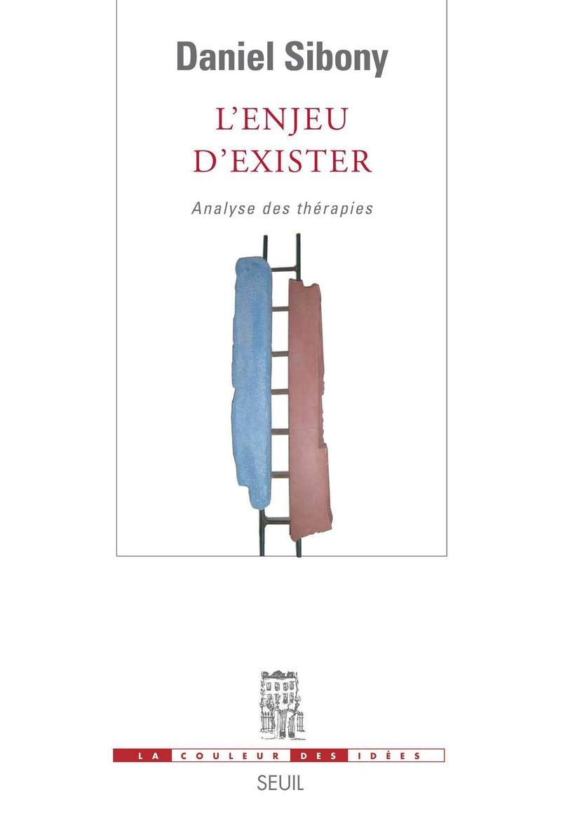 L'Enjeu d'exister: Analyse des thérapies 9782020863988
