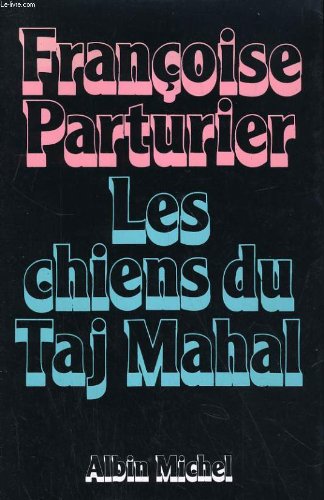 Les Chiens du Taj Mahal 9782226031624