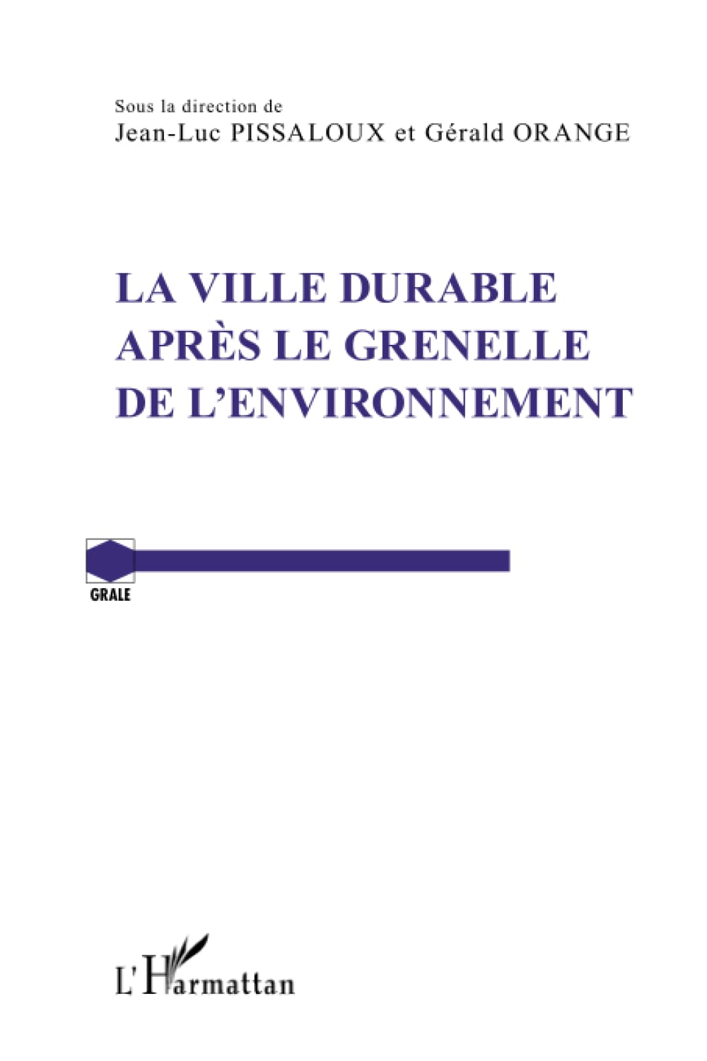 La ville durable après le Grenelle de l'environnement 9782336290355