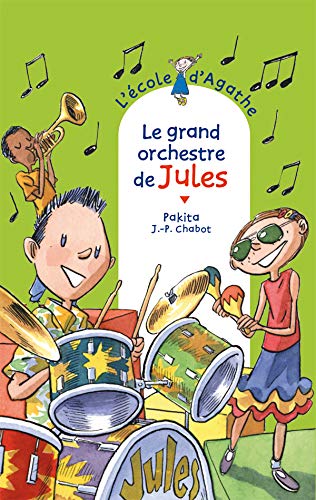 L'Ecole d'Agathe, Tome 51 : Le grand orchestre de Jules 9782700232035