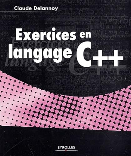 Exercices en langage C++ 9782212111064