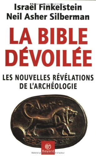 La Bible dévoilée : Les Nouvelles révélations de l'archéologie 9788441513730