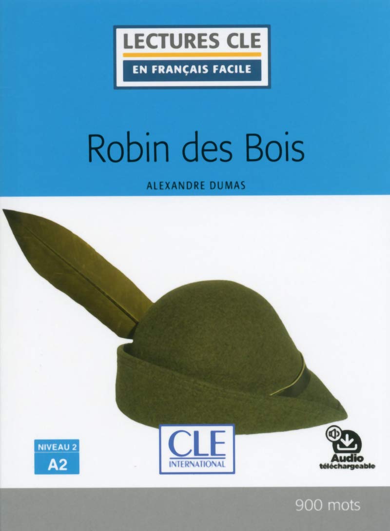 Robin des bois - Niveau 2/A2 - Lecture CLE en français facile - Livre + Audio téléchargeable 9782090311327