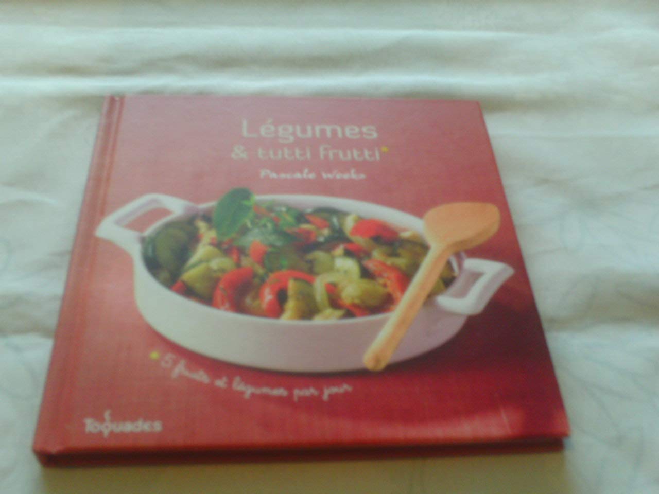 LEGUMES ET TUTTI FRUTTI 9782754015790