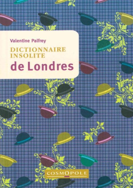 Dictionnaire Insolite de Londres 9782846300889