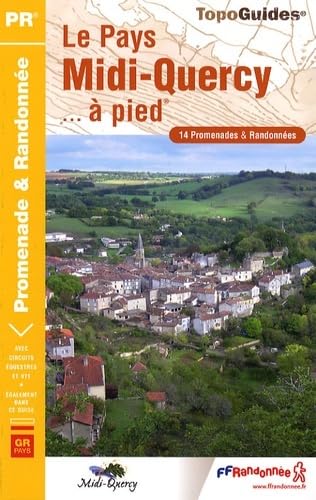 PAYS DU MIDI QUERCY A PIED 2007 - 82 - PR-GRP - P821 9782751400971