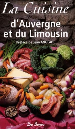 Cuisine d'Auvergne et du Limousin (la) 9782844946492