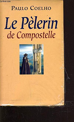 LE PELERIN DE COMPOSTELLE 9782702817940