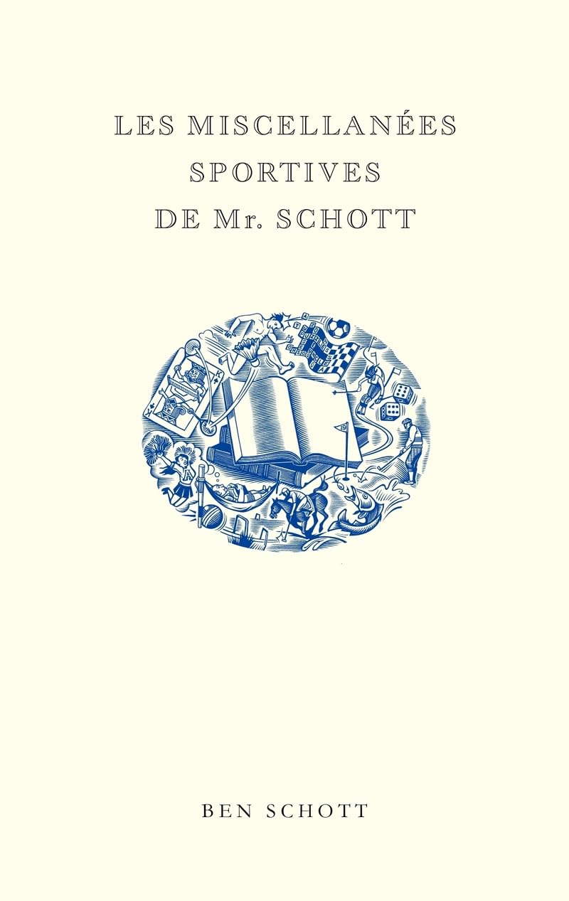 Les Miscellanées sportives de Mr. Schott 9782364682818