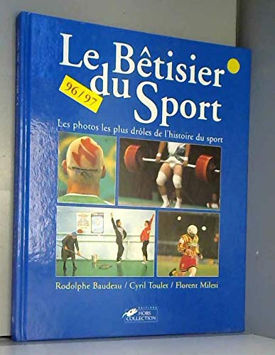 Le bêtisier du sport 96/97 9782258044876