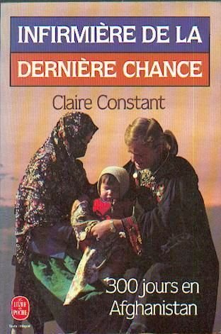 Infirmière de la dernière chance: 300 Jours en Afghanistan 9782253040323