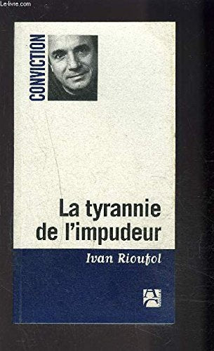 La tyrannie de l'impudeur 9782843371141