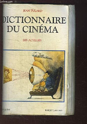 Dictionnaire du cinéma: Tome 2, Les acteurs 9782221083154