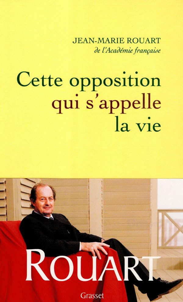 Cette opposition qui s'appelle la vie 9782246754619