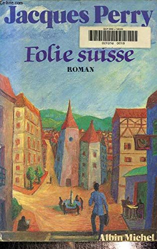 La folie suisse 9782226017789