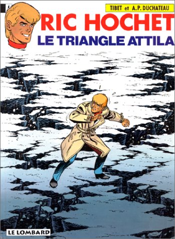 Ric Hochet, tome 45 : Le Triangle Attila 9782803606979