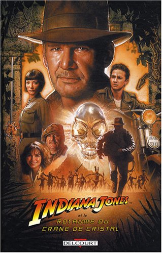 Indiana Jones et le Royaume du crâne de cristal 9782756012971