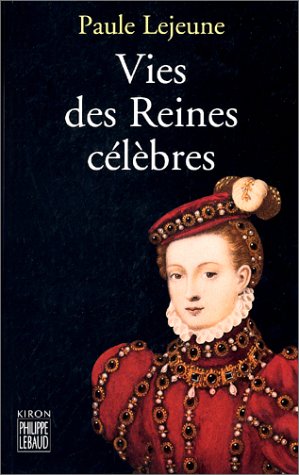 Vies des reines célèbres 9782866454227