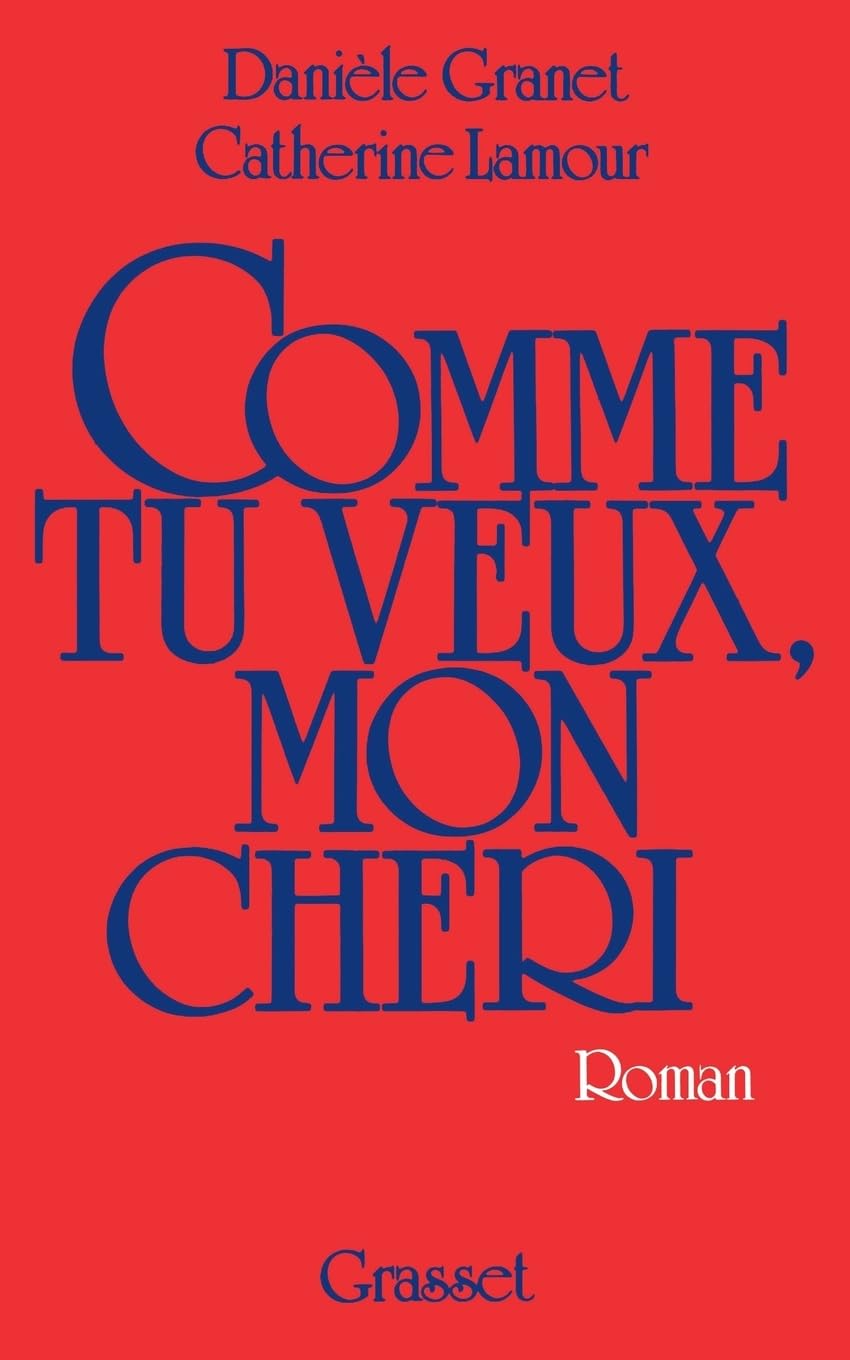 Comme tu veux, mon chéri... 9782246268314