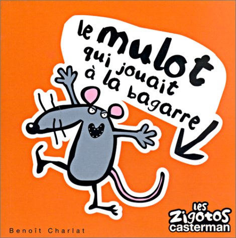 Les Zigotos, numéro 21 : Le mulot qui jouait à la bagarre 9782203127340