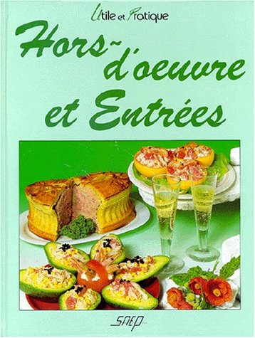Hors-d'oeuvre et entrees 9782737222238