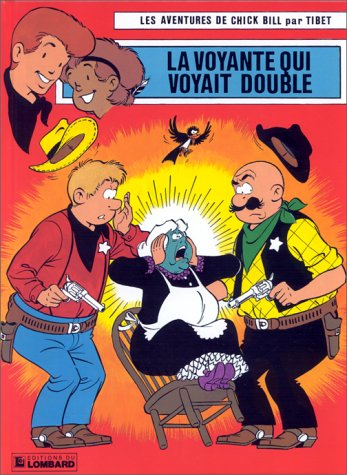 Chick Bill, tome 43 : La Voyante qui voyait double 9782803601288