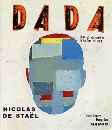 Revue Dada, numéro 90 : Nicolas de Stael, ou l'impossible perfection 9782740415566