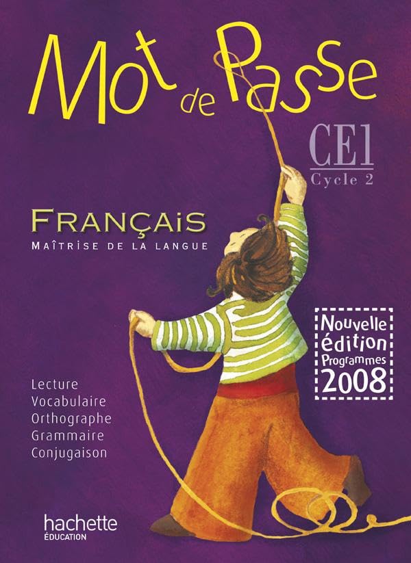Mot de Passe Français CE1 - Livre de l'élève - Ed.2009 9782011174154