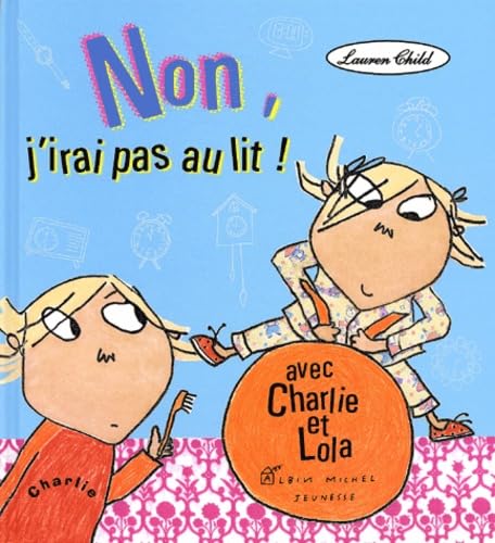 Non, j'irai pas au lit ! 9782226118738