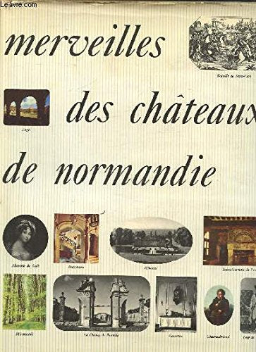 MERVEILLES DES CHATEAUX DE NORMANDIE