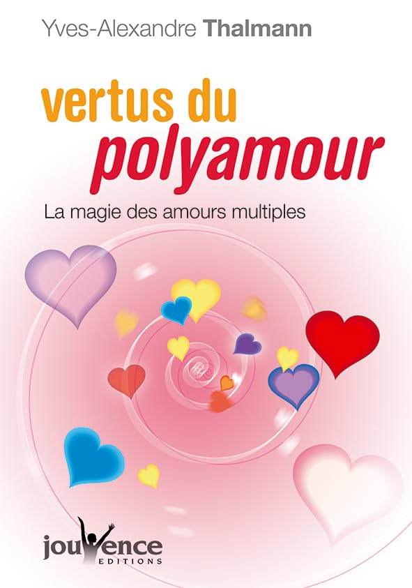 n°223 Vertus du polyamour: La magie des amours multiples 9782883535190