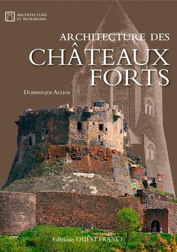 Architecture des châteaux forts 9782737362507
