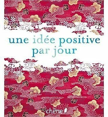 Une idée positive par jour 9782286036027