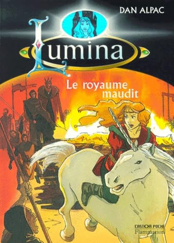 Le Royaume maudit. Lumina, tome 1 9782081646872