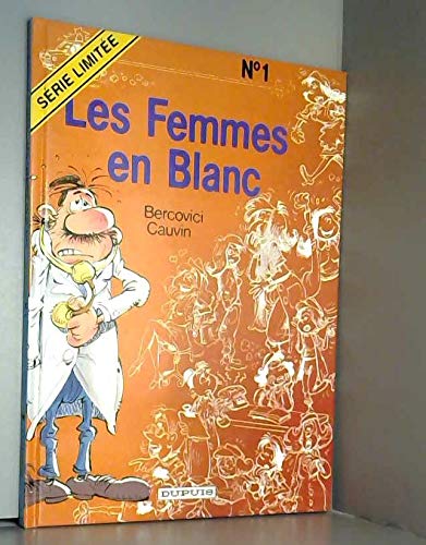 Les Femmes en blancs. Femmes en blanc, numéro 1 9782800130552