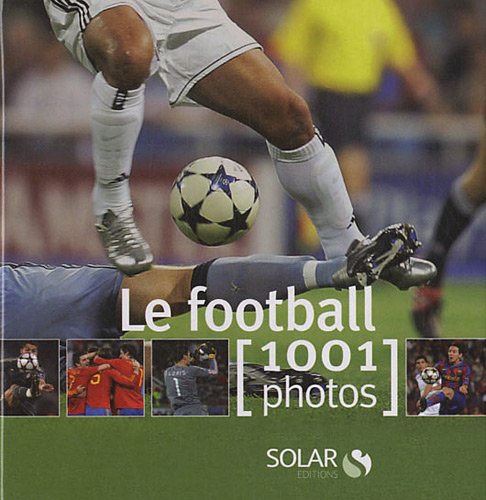 FOOTBALL 1001 PHOTOS NE 9782263052231