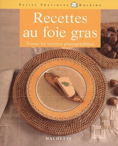 Recettes au foie gras 9782016208557