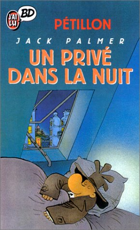 Les Aventures de Jack Palmer, tome 10 : Un privé dans la nuit 9782277332886