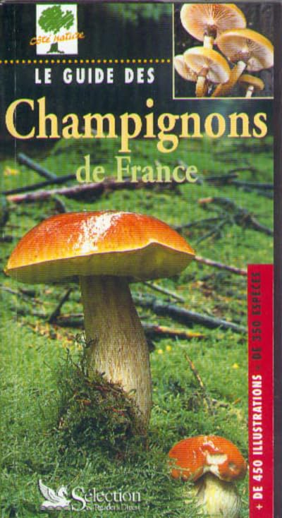 Le guide des champignons de France 9782709811767