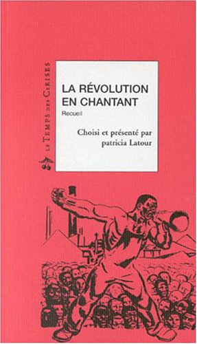 La Révolution en chantant : Receuil 9782841090754