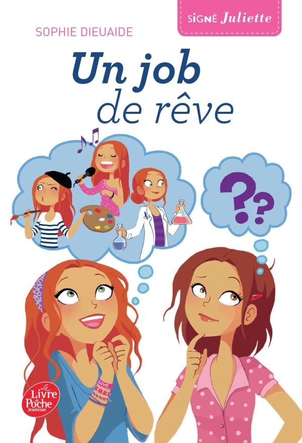 Signé Juliette - Tome 3: Un job de rêve 9782019110253