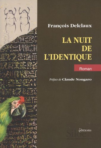 La nuit de l'identique 9782842312848