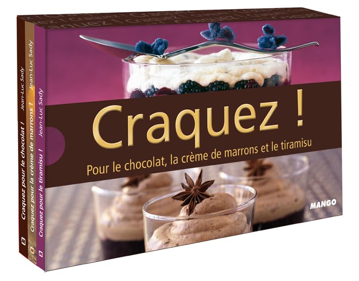 CRAQUEZ POUR LES DESSERTS DE FETES (ETUI 3 MINI LIVRES : TIRAMISU-CREME MARRON-CHOCOLAT) 9782842709433
