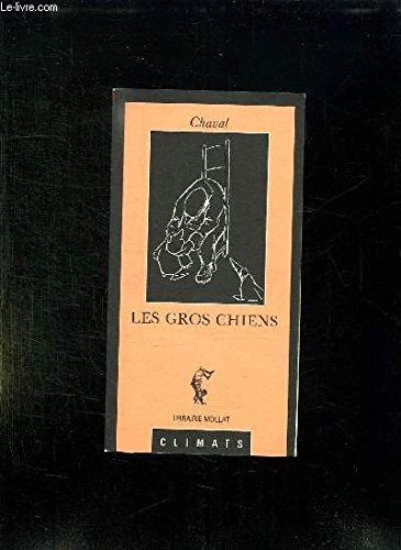Les Gros Chiens 9782907563130